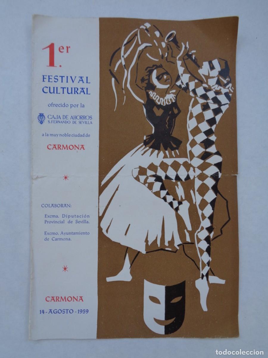 Collectionnisme: 1&ordm; FESTIVAL CULTURAL DE CARMONA ( SEVILLA ): PROGRAMA DE ACTOS . CARMONA, 1959