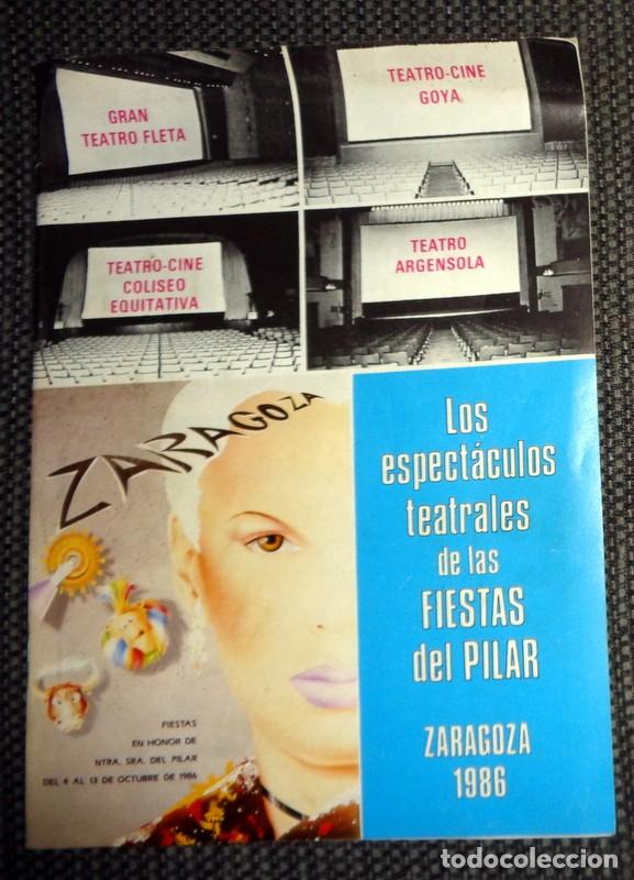 Coleccionismo: PROGRAMA ESPECTACULOS TEATRALES TEATRO ZARAGOZA FIESTAS PILAR 1986. ANTONIO GALA MONCHO BORRAJO