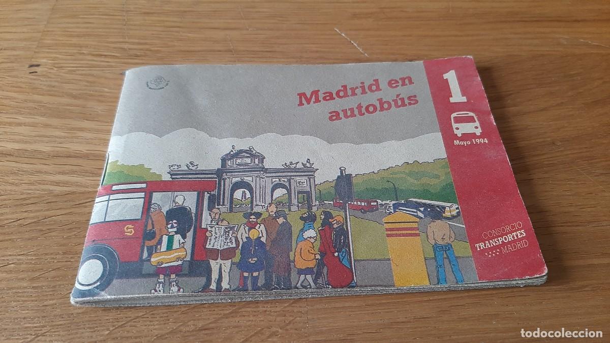 Coleccionismo: Madrid en Autob&uacute;s -- Consorcio Transportes Madrid -- Patrocina Galer&iacute;as Preciados -- Mayo 1994