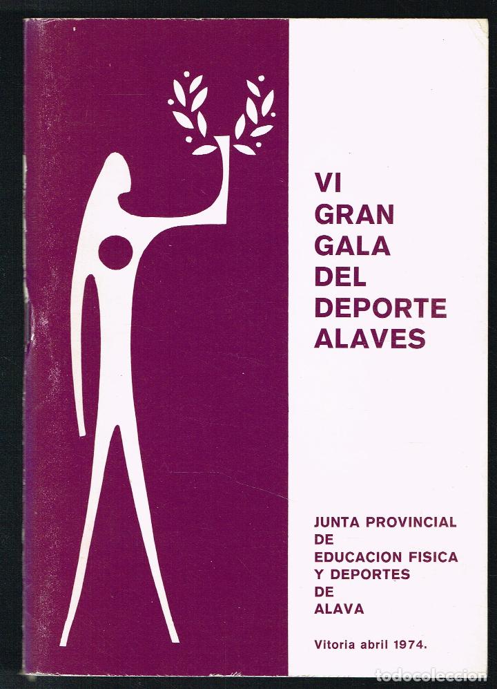 Collecting paper: VI GRAN GALA DEL DEPORTE ALAV&Eacute;S - JUNTA PROVINCIAL EDUCACI&Oacute;N F&Iacute;SICA Y DEPORTES - VITORIA 1974