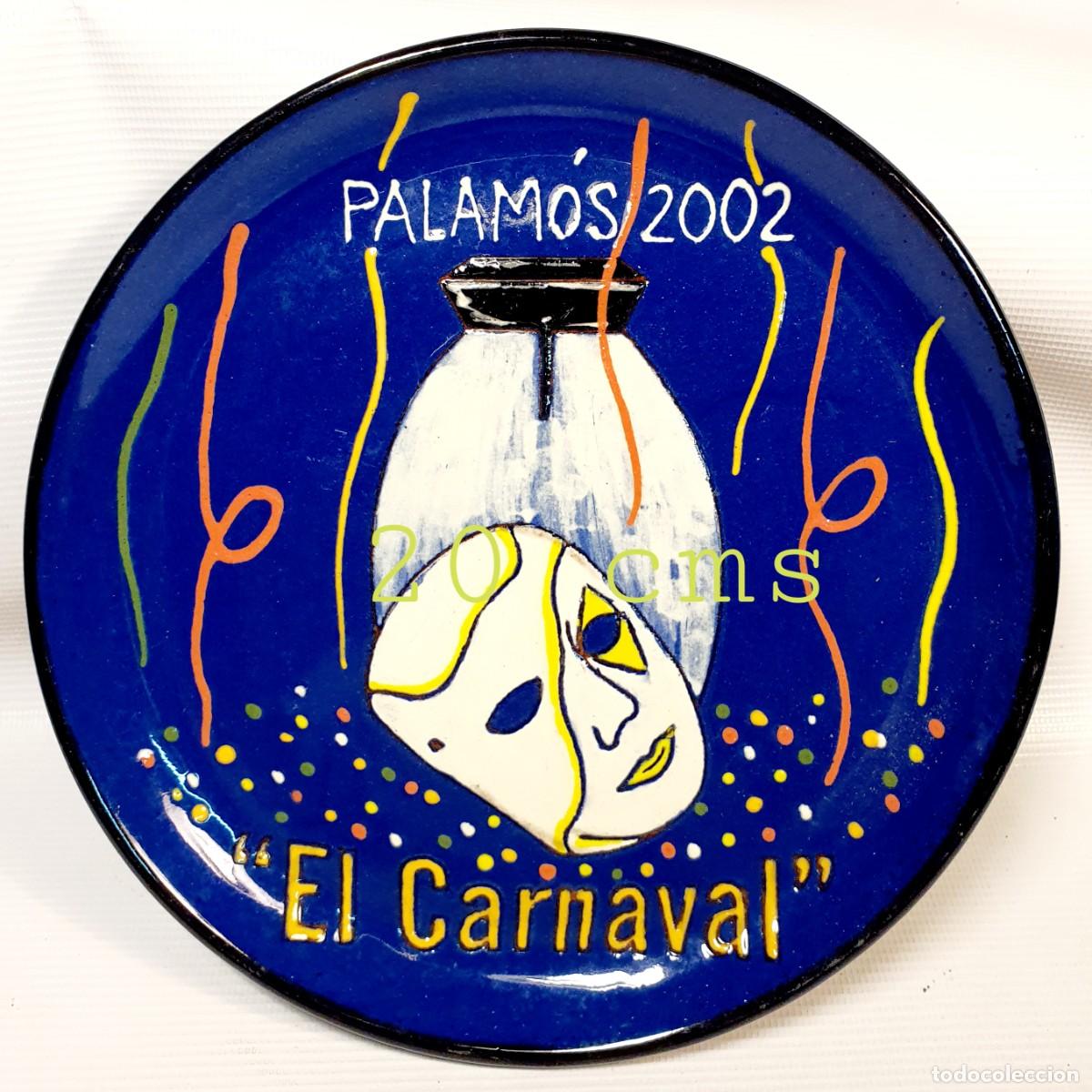 Coleccionismo: CARNAVAL 2002 PALAMOS GIRONA **** PLATO DE CERAMICA *** 20 CMS DIAMETRO