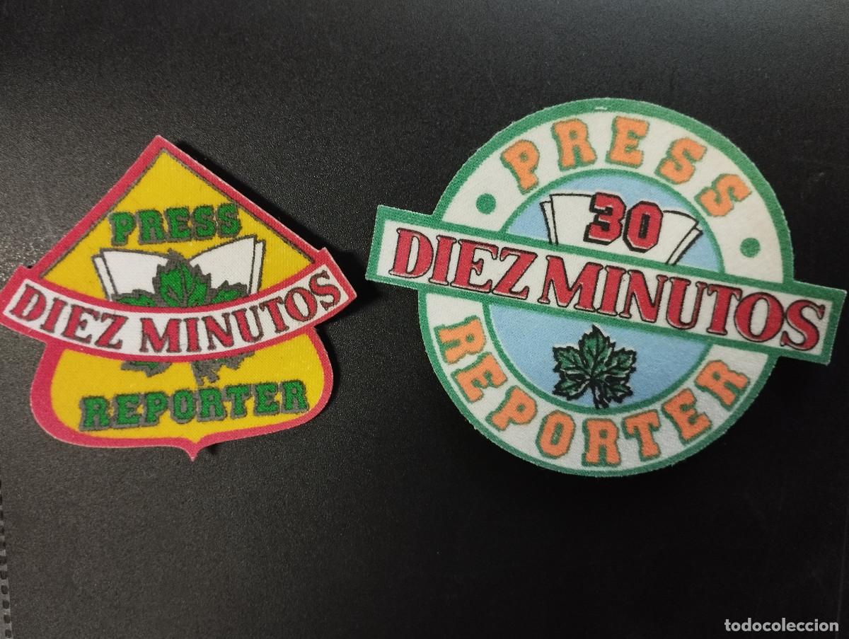 Coleccionismo: 2 PARCHES DE TELA REVISTA DIEZ MINUTOS 30 PRESS REPORTER