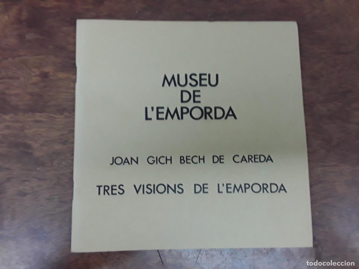 Coleccionismo: MUSEU DE L'EMPORDA TRES VISIONS EMPORDA JOAN GICH BECH DE CAREDA DALI MARIA LLAVANERA RAMON REIG