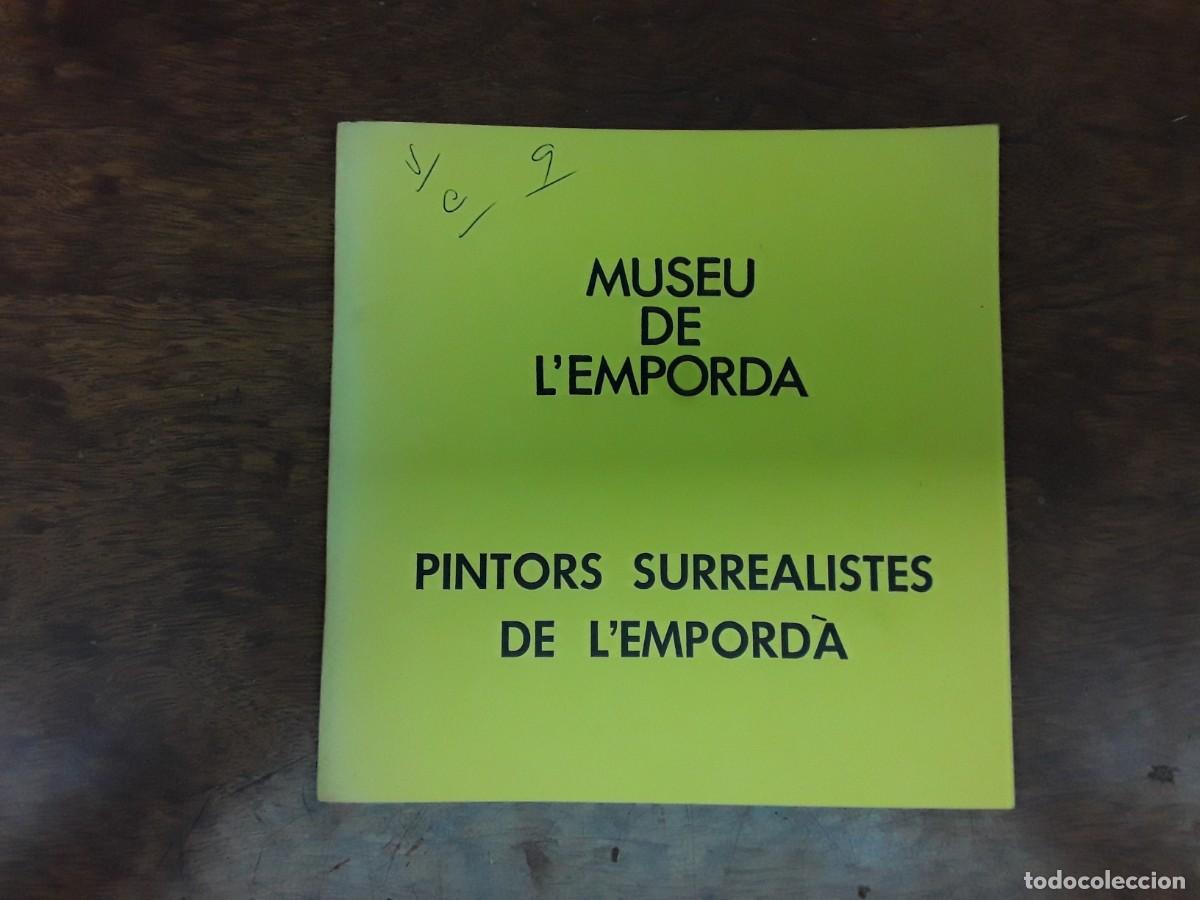 Coleccionismo: MUSEU DE L'EMPORDA FIGUERES PINTORS SURREALISTES DE L'EMPORDA DALI VALLES TURRO FRANCES ANY 1977