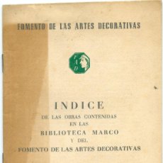 Coleccionismo: FOMENTO ARTES DECORATIVAS (FAD) INDICE DE OBRAS BIBLIOTECA MARCO Y FAD. BARCELONA 1951