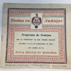 Coleccionismo: PROGRAMA. FIESTAS EN ANDÚJAR. PROGRAMA DE FESTEJOS. FERIA OFICIAL DE GANADOS. ANDÚJAR, 1931.