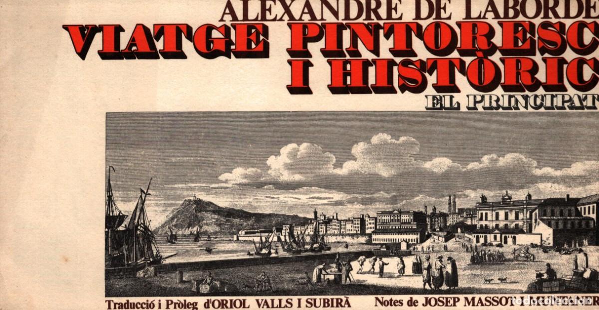 Coleccionismo: Alexandre de la Laborde viatge pintoresc i hist&ograve;ric el principat josep Massot biblioteca Abat Oliva