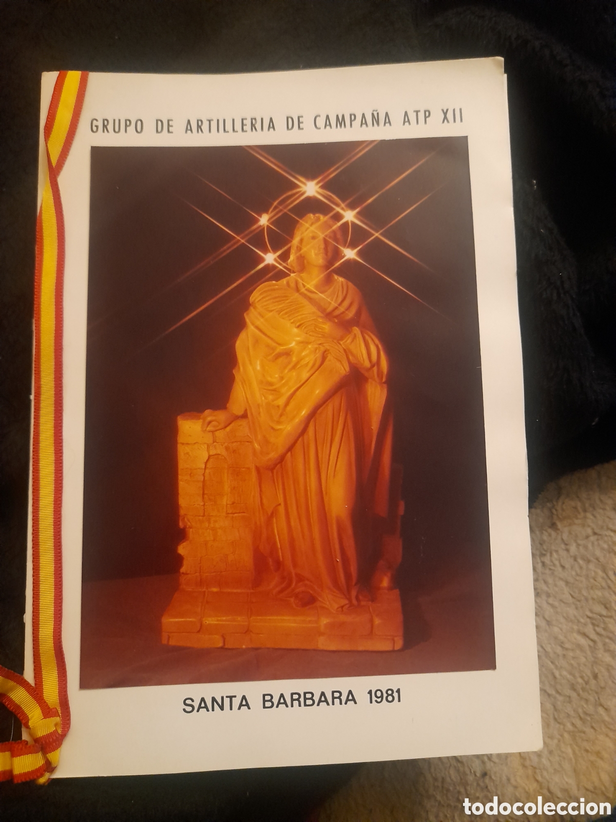Coleccionismo: Grupo de Artiller&iacute;a de Campa&ntilde;a ATP XII, programa de Fiestas de Santa Barbara 1981