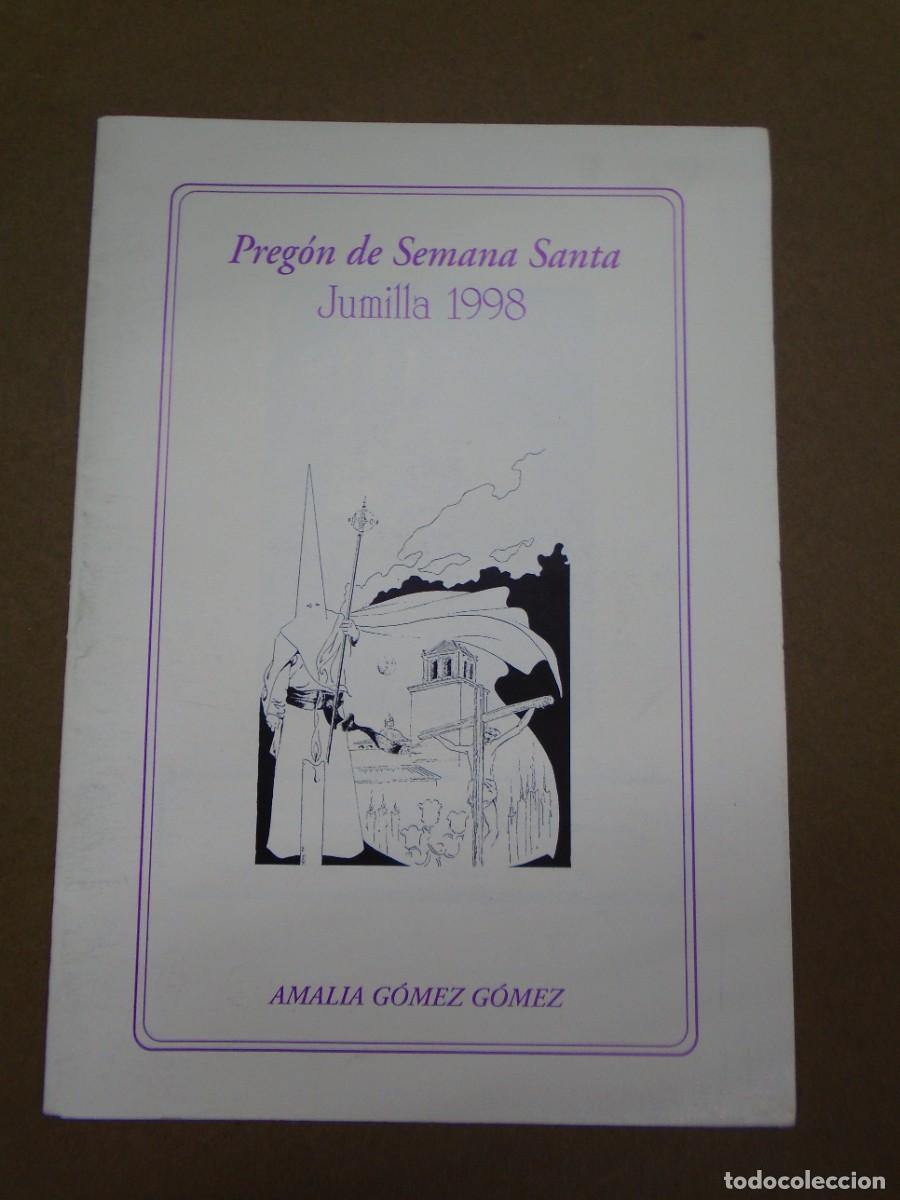 Coleccionismo: JUMILLA. PREG&Oacute;N DE SEMANA SANTA 1998/ AMALIA GOMEZ GOMEZ/12 PAGINAS.