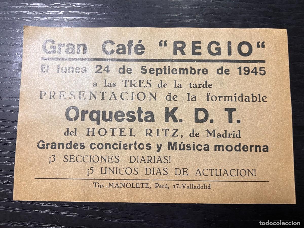 Coleccionismo: PROGRAMA DEL GRAN CAF&Eacute; REGIO. 1945. ORQUESTA K.D.T. HOTEL RITZ. VALLDOLID.