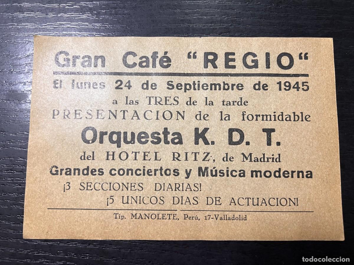 Coleccionismo: PROGRAMA DEL GRAN CAF&Eacute; REGIO. 1945. ORQUESTA K.D.T. HOTEL RITZ. VALLDOLID.