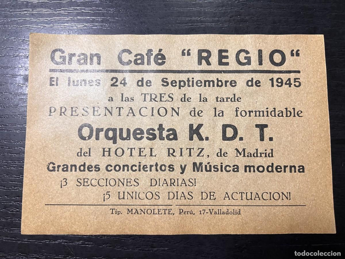 Coleccionismo: PROGRAMA DEL GRAN CAF&Eacute; REGIO. 1945. ORQUESTA K.D.T. HOTEL RITZ. VALLDOLID.