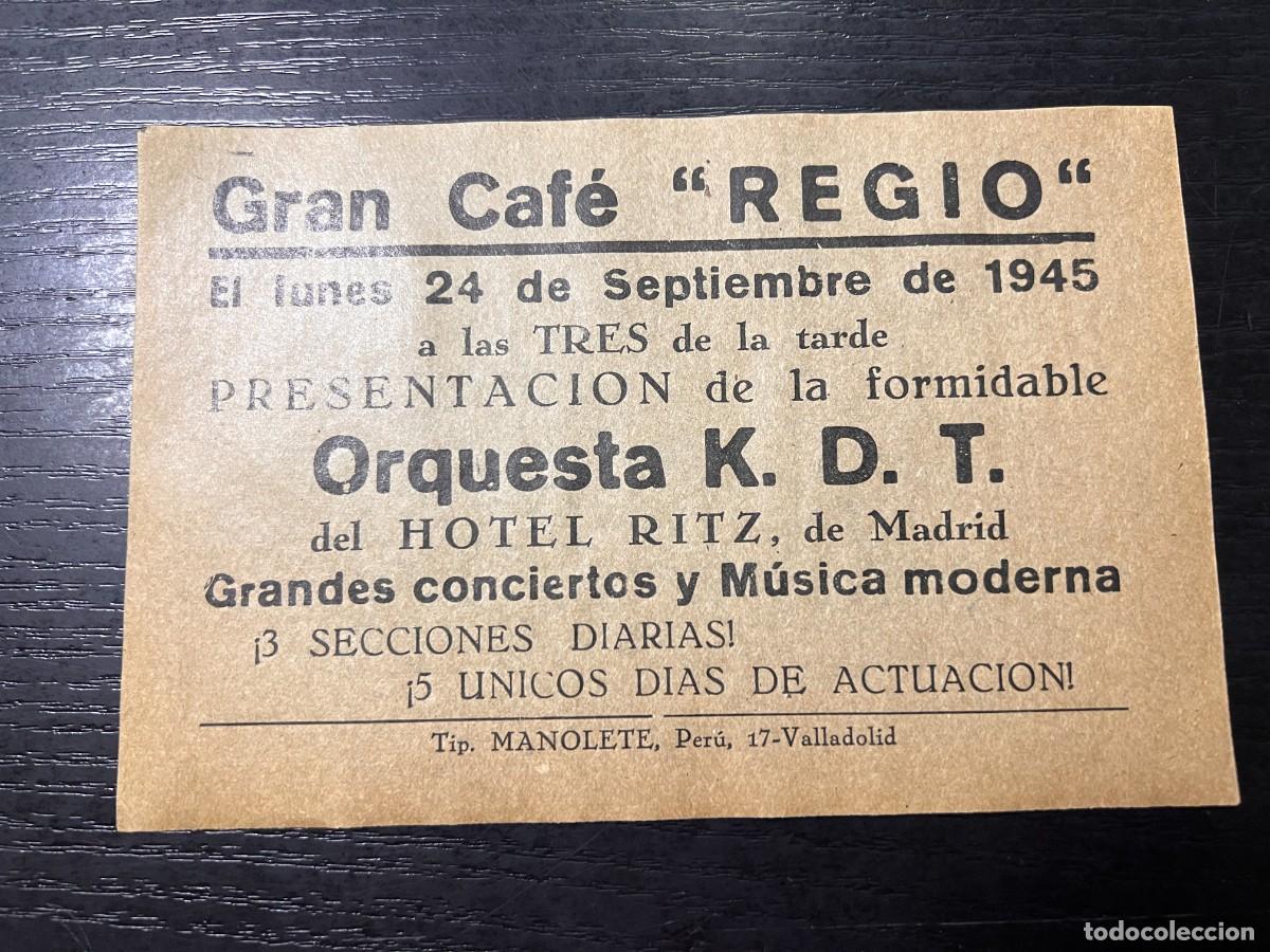 Coleccionismo: PROGRAMA DEL GRAN CAF&Eacute; REGIO. 1945. ORQUESTA K.D.T. HOTEL RITZ. VALLDOLID.