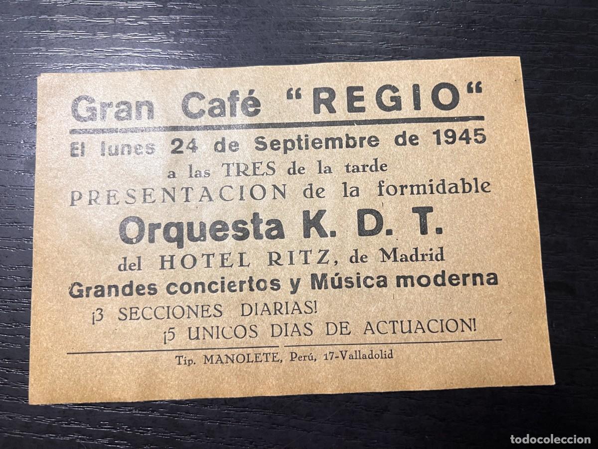 Coleccionismo: PROGRAMA DEL GRAN CAF&Eacute; REGIO. 1945. ORQUESTA K.D.T. HOTEL RITZ. VALLDOLID.