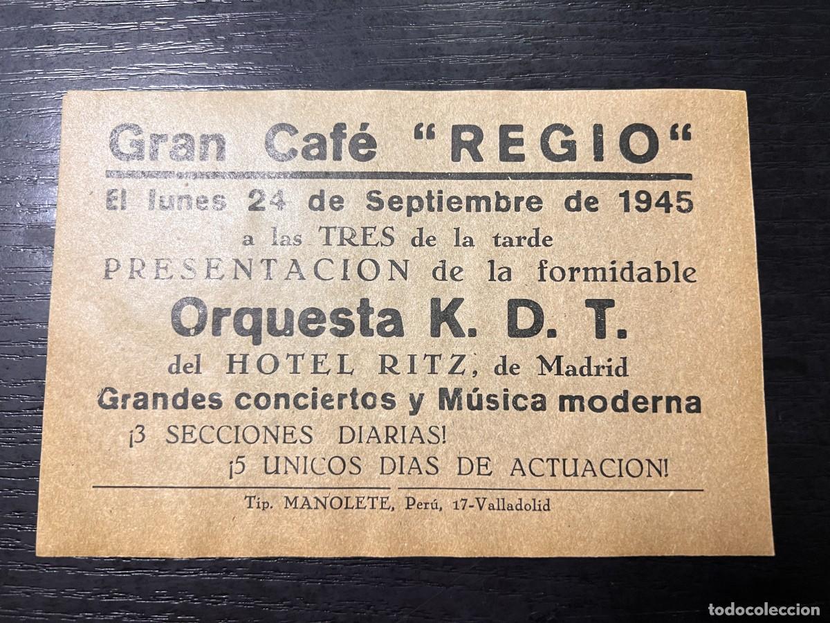 Coleccionismo: PROGRAMA DEL GRAN CAF&Eacute; REGIO. 1945. ORQUESTA K.D.T. HOTEL RITZ. VALLDOLID.