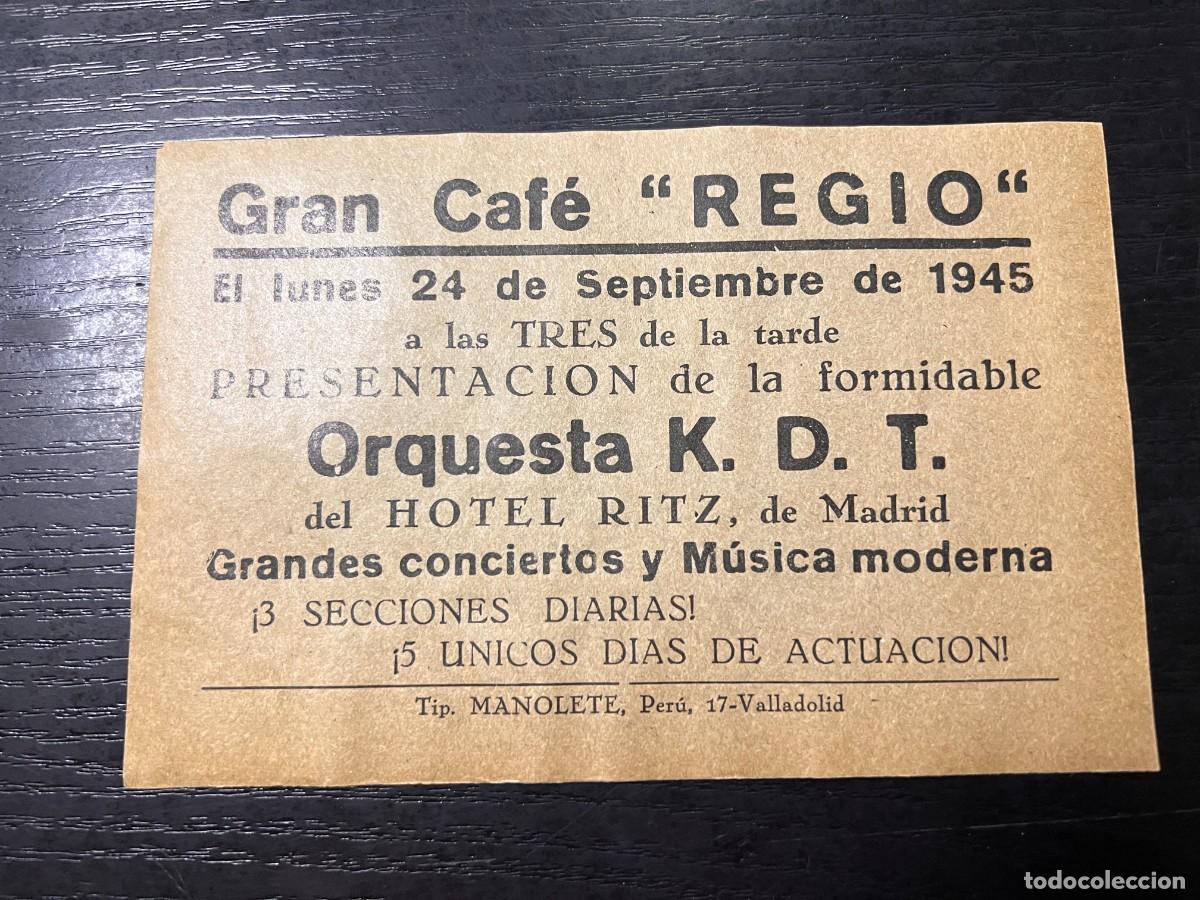 Coleccionismo: PROGRAMA DEL GRAN CAF&Eacute; REGIO. 1945. ORQUESTA K.D.T. HOTEL RITZ. VALLDOLID.