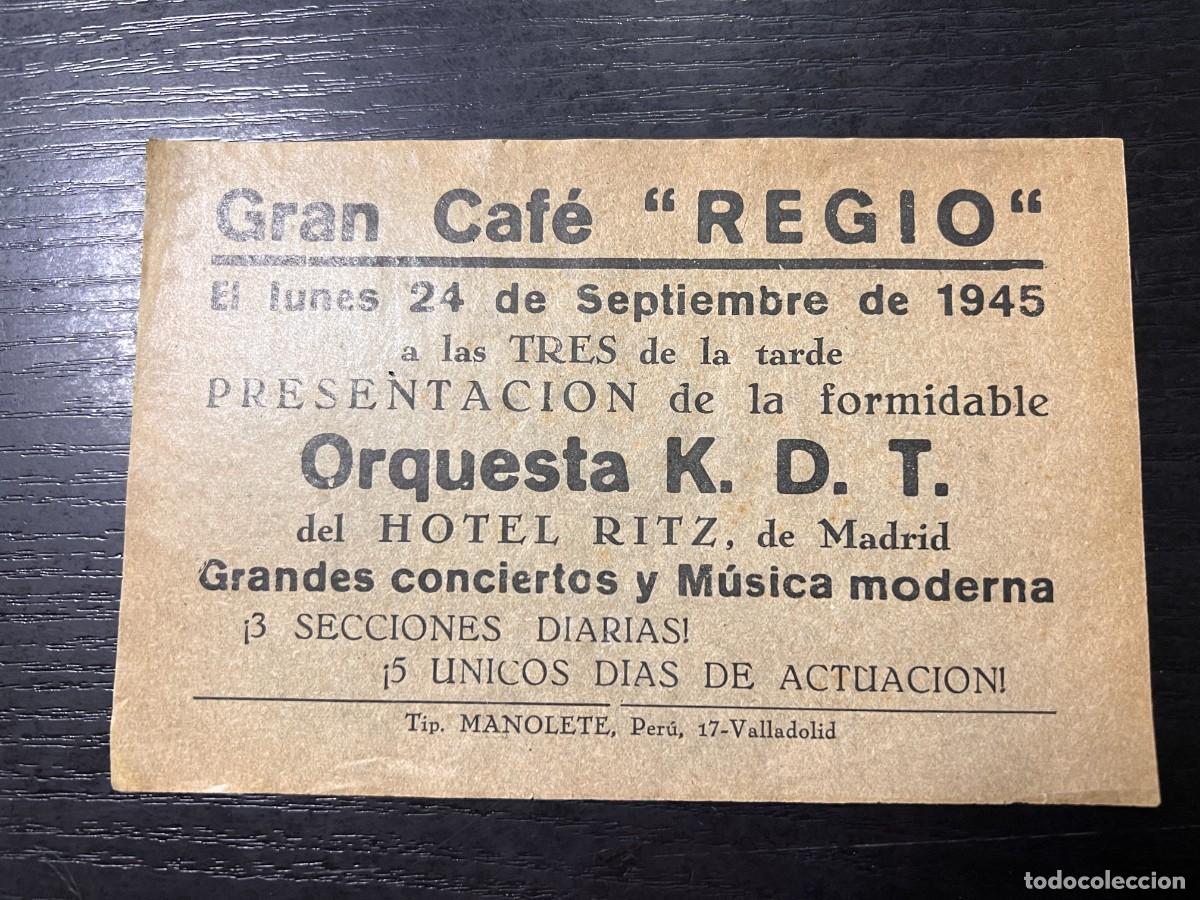 Coleccionismo: PROGRAMA DEL GRAN CAF&Eacute; REGIO. 1945. ORQUESTA K.D.T. HOTEL RITZ. VALLDOLID.