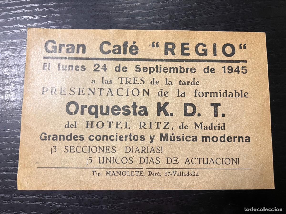 Coleccionismo: PROGRAMA DEL GRAN CAF&Eacute; REGIO. 1945. ORQUESTA K.D.T. HOTEL RITZ. VALLDOLID.