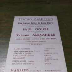 Coleccionismo: PAUL GOUBE.YVONNE ALEXANDER.PROGRAMA FOLLETO TEATRO CALDERÓN(BARCELONA) 1945.DANZA CLÁSICA.BALLET.