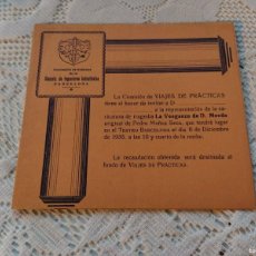 Coleccionismo: INVITACIÓN ESCUELA DE INGENIEROS INDUSTRIALES.TEATRO BARCELONA. LA VENGANZA DE DON MENDO.AÑO 1935.