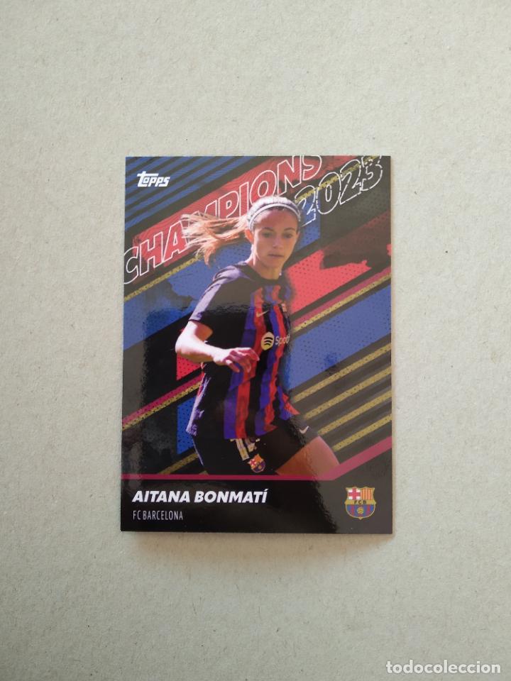 Coleccionismo: AITANA BONMATI BAR&Ccedil;A BARCELONA FEMENINO TARJETA CROMO FUTBOL TOPPS 2022-2023 WOMEN 22-23