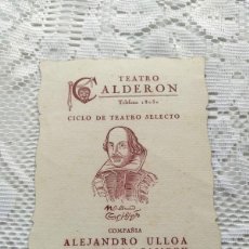 Coleccionismo: ALEJANDRO ULLOA.ANA MARÍA CAMPOY.PROGRAMA TEATRO CALDERÓN.(MADRID).HAMLET.SHAKESPEARE.AÑO 1946.