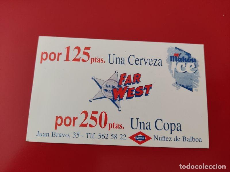 Coleccionismo: FLYER PASE PUERTA DISCOTECA PUB FAR WEST C/ JUAN BRAVO 35 COPA 250 PTS MADRID A&Ntilde;OS 90