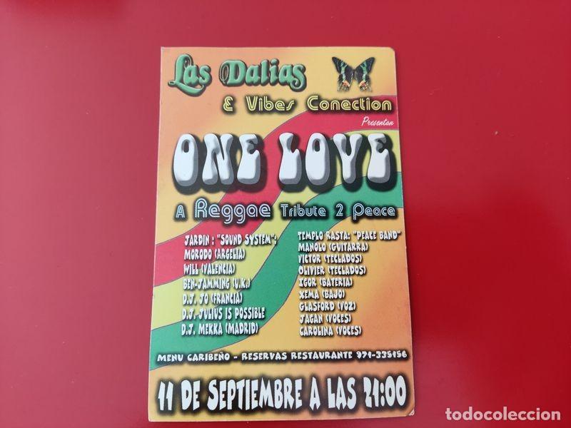 Collezionismo: FLYER PASE CONCIERTO LAS DALIAS VIBES CONECTION ONE LOVE A REGGAE TRIBUTE 2 PEACE