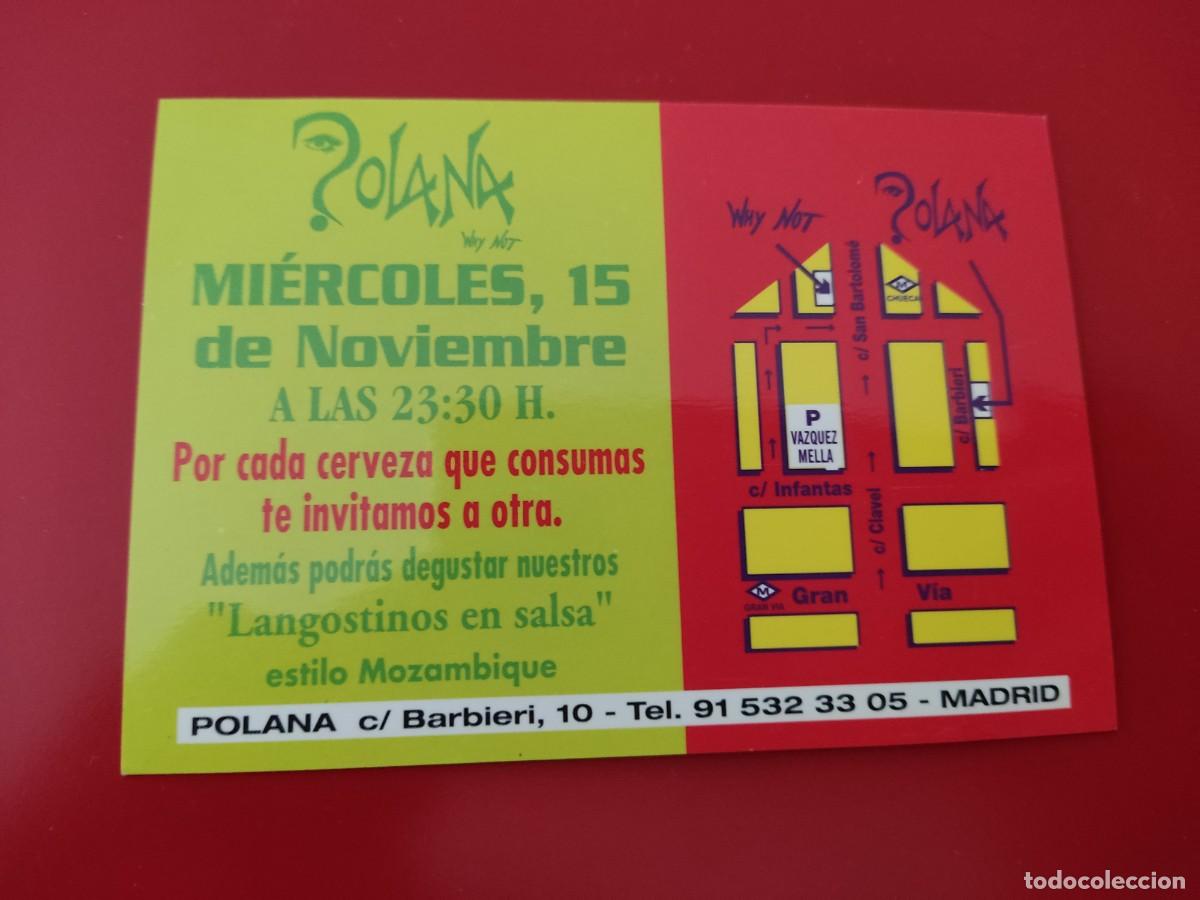 Coleccionismo: FLYER PASE PUERTA DISCOTECA PUB POLANA C/ BARBIERI 10 FIESTA CERVEZA MADRID A&Ntilde;OS 90
