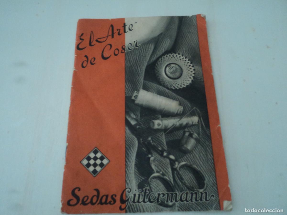 Coleccionismo: EL ARTE DE COSER, MANUAL DE LA COSTURA SEDAS GUTERMANN, 20 PAG.
