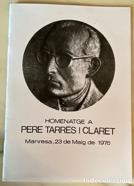 Sammelleidenschaft Papier: HOMENATGE A PERE TARR&Eacute;S I CLARET - MANRESA 23 DE MAIG DE 1976 DISCURSOS ACTE INAUGURACI&Oacute; MONUMENT