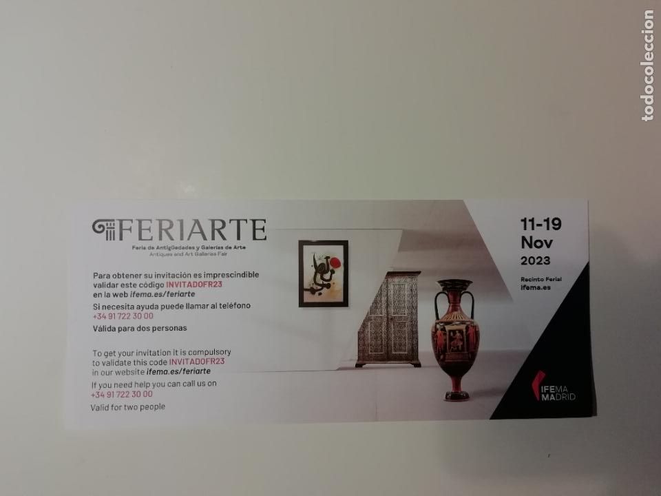 Coleccionismo: Invitaci&oacute;n Feriarte 2023 Feria de Antig&uuml;edades y Galer&iacute;as de Arte Madrid IFEMA