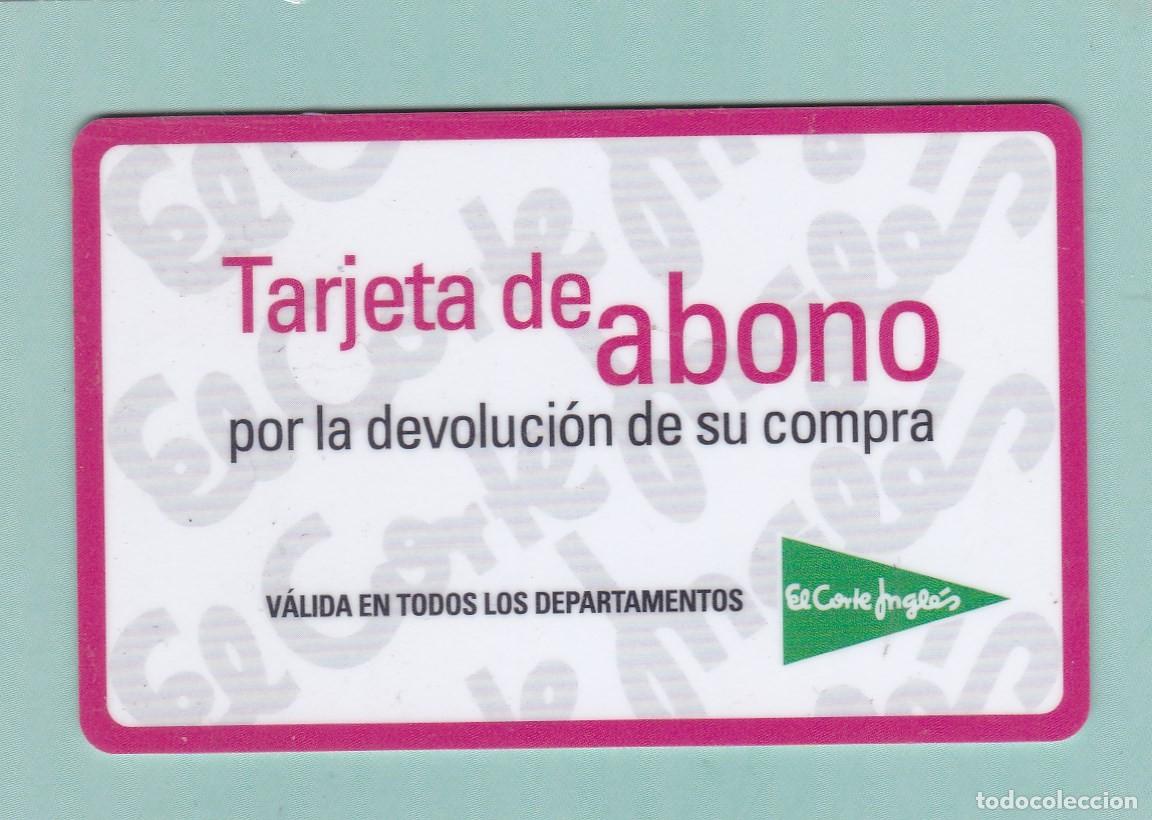 Coleccionismo: TARJETA EL CORTE INGLES. TARJETA DE ABONO POR LA DEVOLUCI&Oacute;N DE SU COMPRA