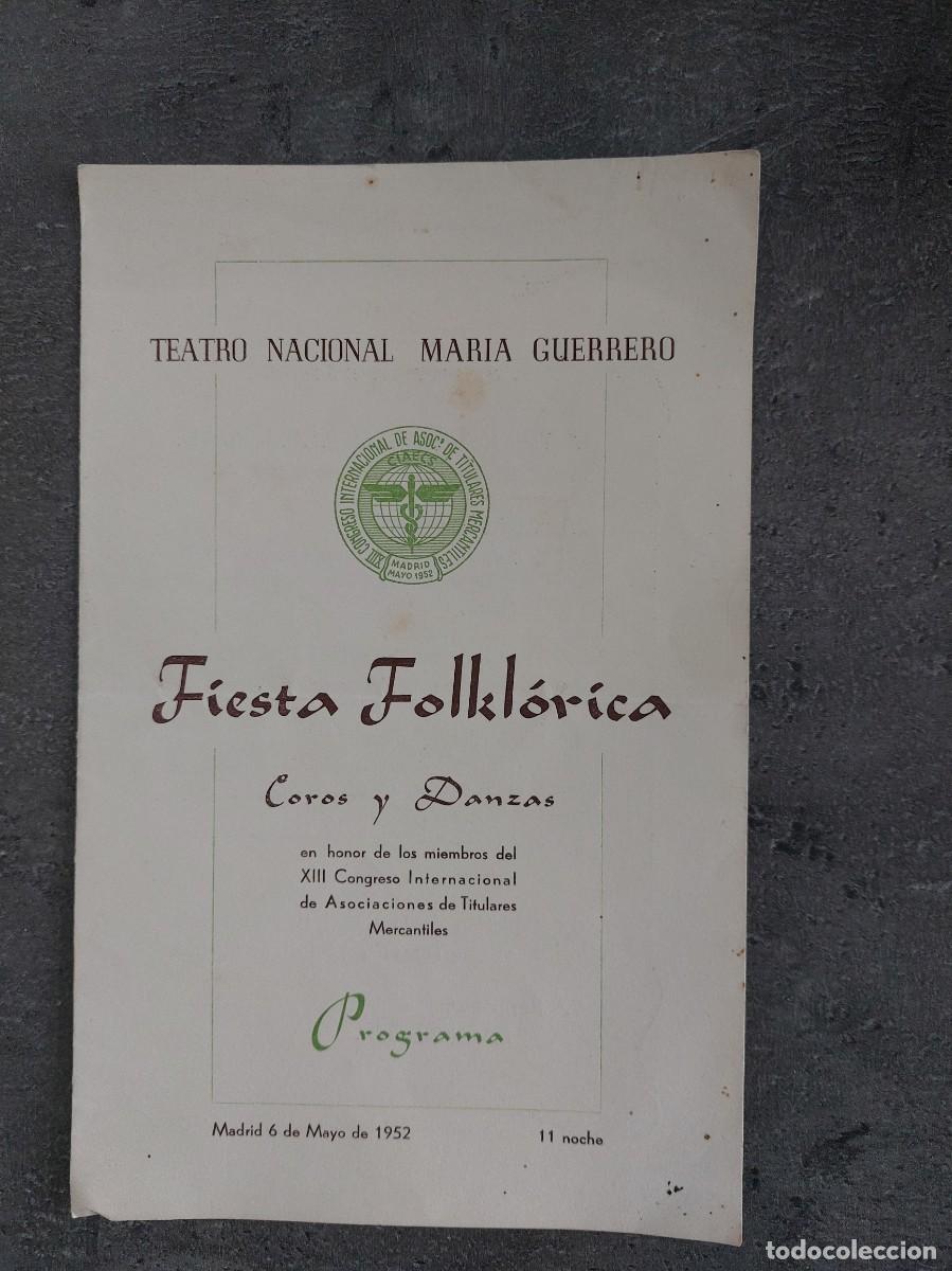 Colecionismo: Teatro nacional Maria Guerrero-Fiesta folkl&oacute;rica -1952