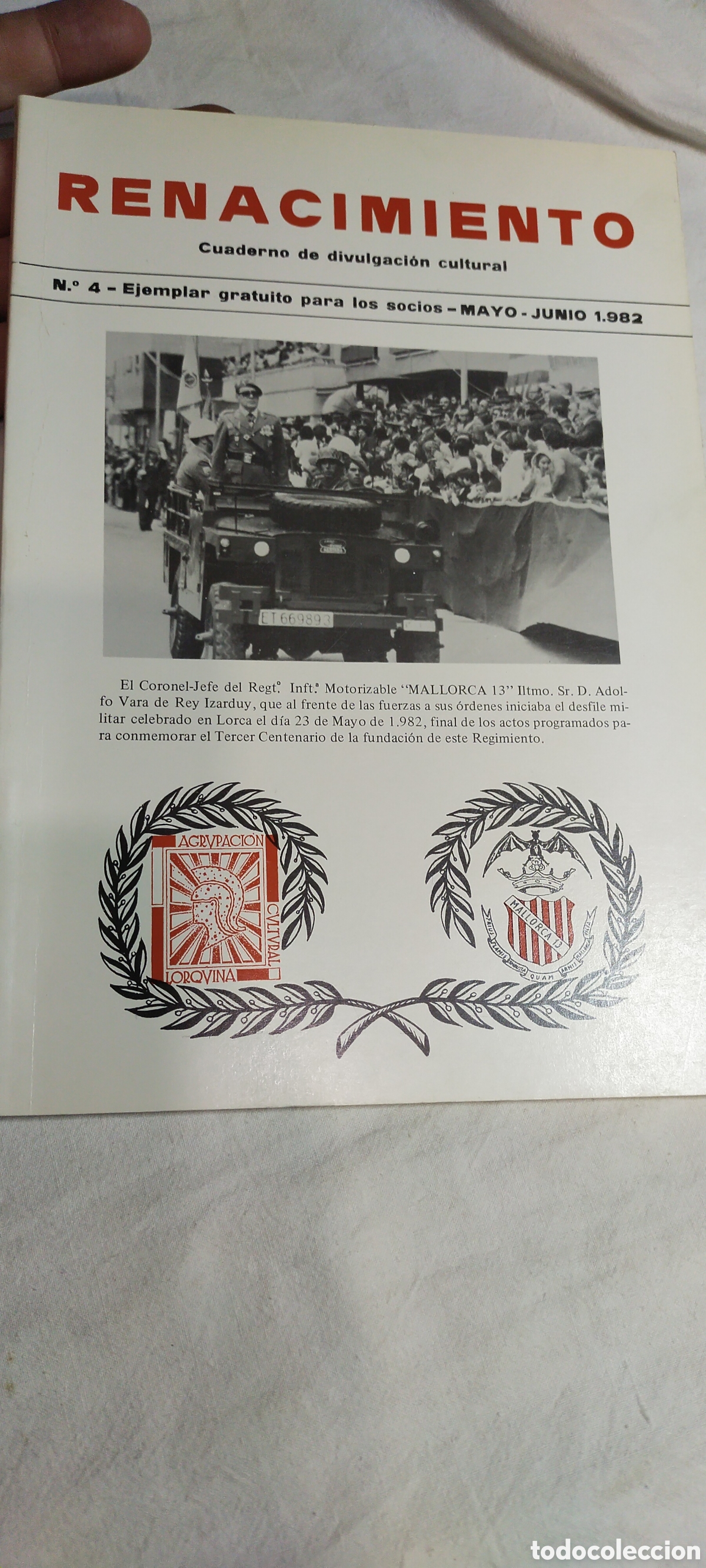 Coleccionismo: Renacimiento. 4. El coronel jefe del Mallorca 13. Lorca