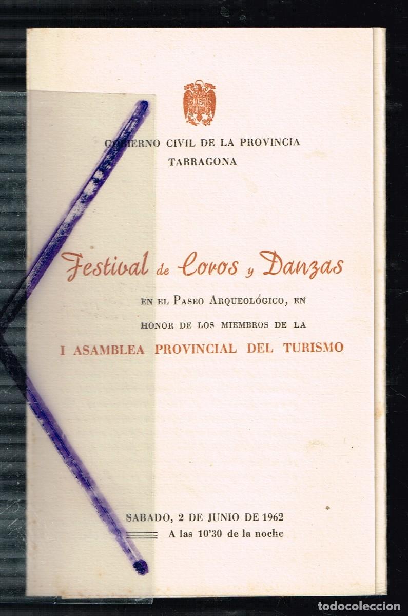 Coleccionismo: 1962 GOBIERNO CIVIL TARRAGONA FESTIVAL COROS Y DANZAS I&ordf; ASAMBLEA PROVINCIAL DE TURISMO ver programa