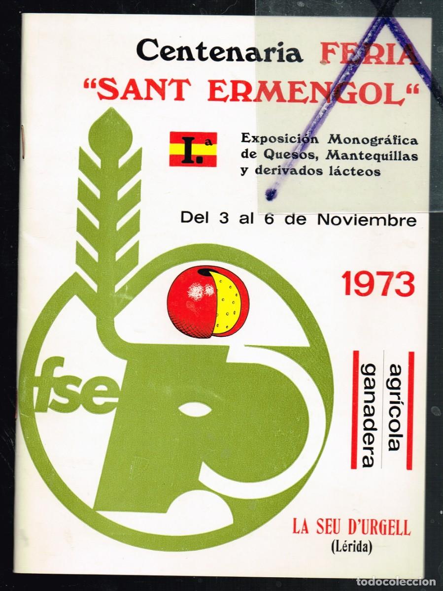 Coleccionismo: 1973 LA SEU D&acute;URGELL Feria &rdquo;Sant Ermengol&rdquo; 1&ordf; Monogr&aacute;fica Quesos Mantequillas Productos L&aacute;cteos
