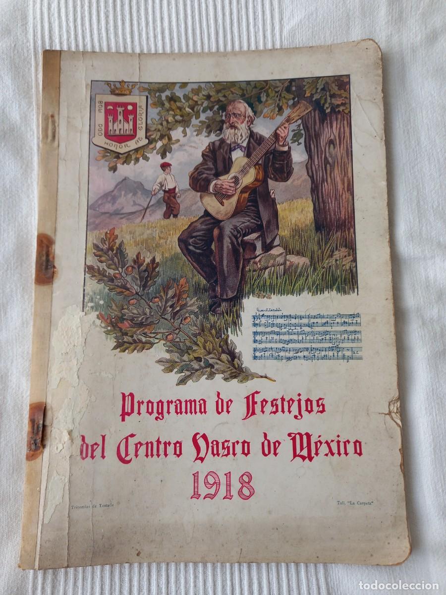 Coleccionismo: Programa de festejos del Centro Vasco de M&eacute;xico, 1918. Portada de Echena? - Foto 1
