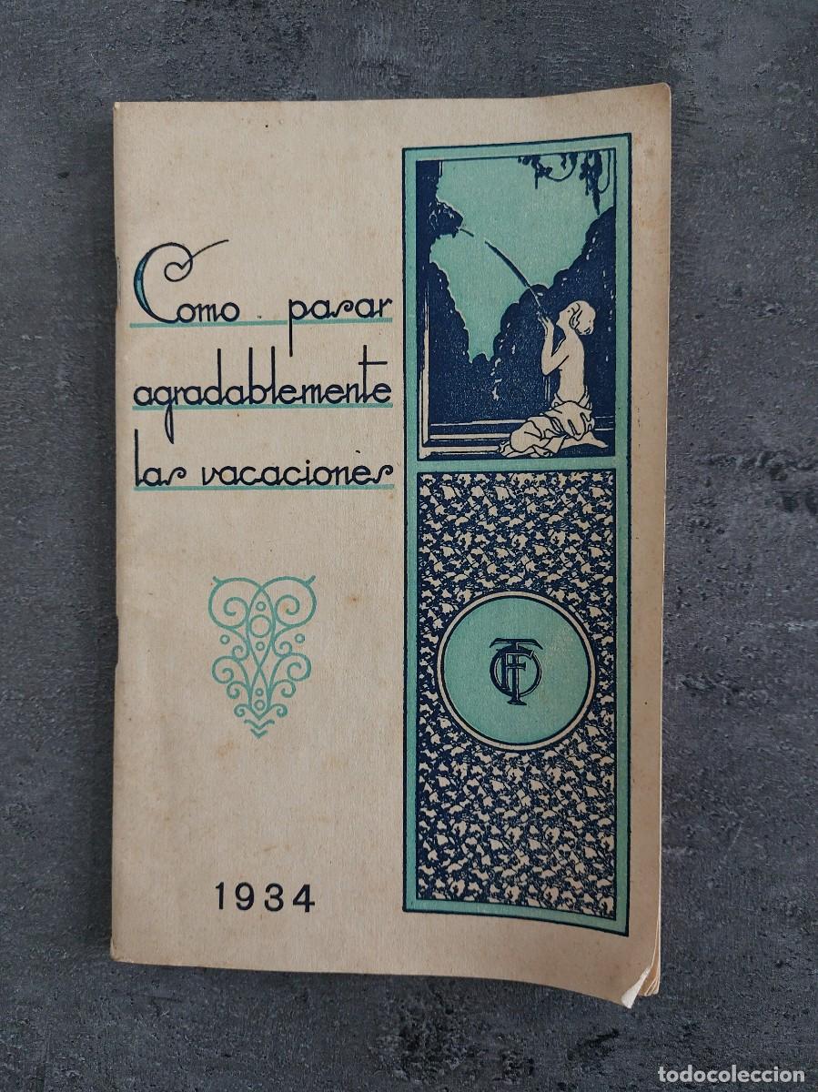 Como pasar agradablemente las vacaciones. 1934