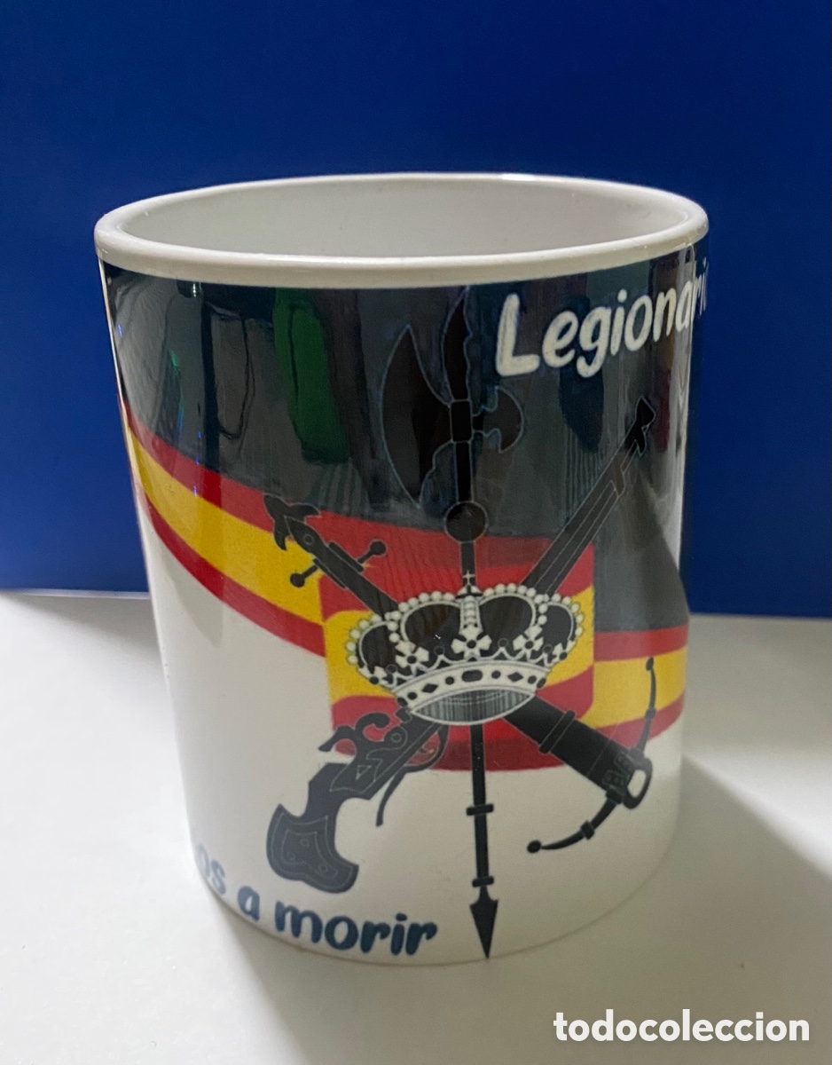 Coleccionismo: Taza Legion Legionarios a mor&iacute;r