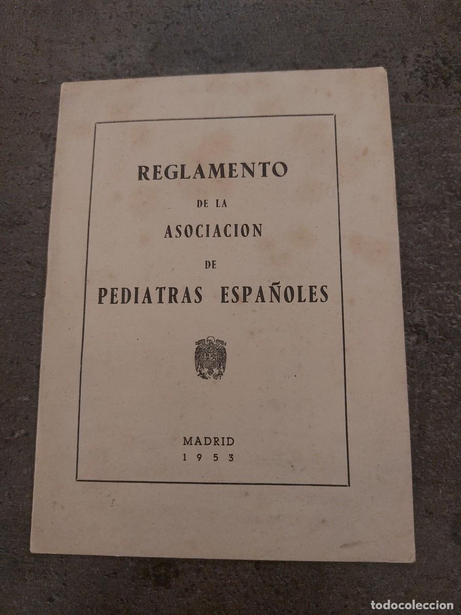 Coleccionismo: Reglamento de la asociaci&oacute;n de pediatras espa&ntilde;oles. - 1953