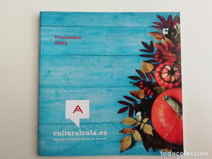 Coleccionismo: Folleto Programaci&oacute;n Cultural Ayuntamiento Alcal&aacute; de Henares Noviembre 2023 M&uacute;sica Teatro