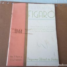 Coleccionismo: PROGRAMA DE FIESTA MAYOR DE EL FIGARO AÑO 1944 ,