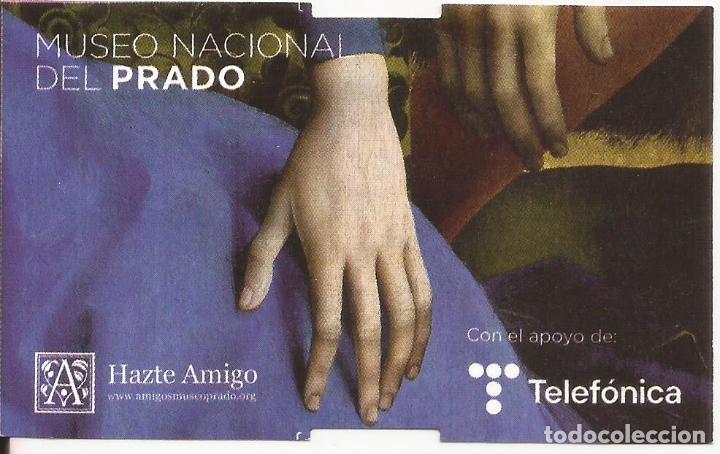 Coleccionismo: ENTRADA, MUSEO NACIONAL DEL PRADO, MADRID