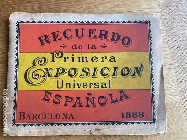Coleccionismo: RECUERDO DE LA PRIMERA EXPOSICI&Oacute;N UNIVERSAL ESPA&Ntilde;OLA. BARCELONA, 1888.