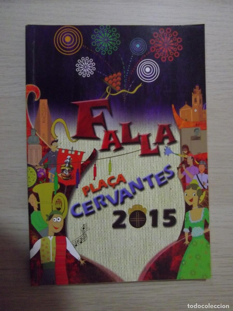 Coleccionismo: FALLA CERVANTES LLIBRET DE FALLES 2015 - SUECA - Foto 1