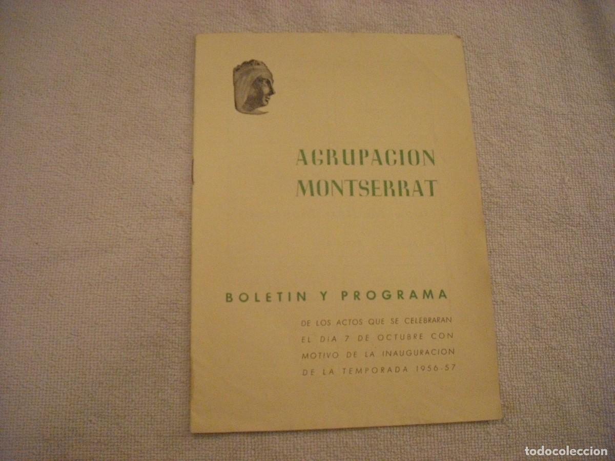 Coleccionismo: AGRUPACION MONTSERRAT . BOLETIN Y PROGRAMA TEMPORADA 1956 / 57 10 PAGS