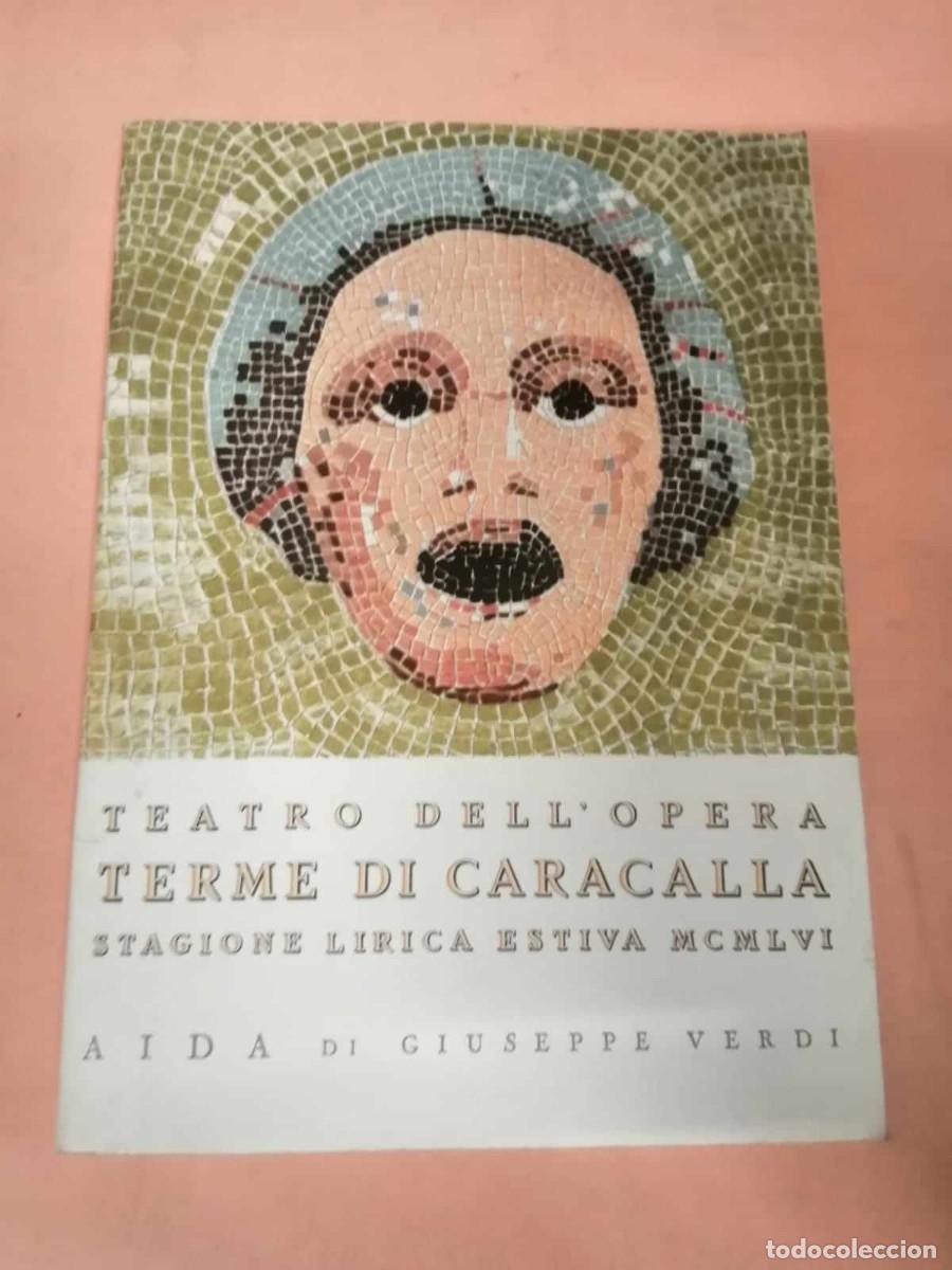Coleccionismo: TEATRO DELL' OPERA TERME DI CARACALLA 8AIDA, DI GIUSEPPE VERDI)