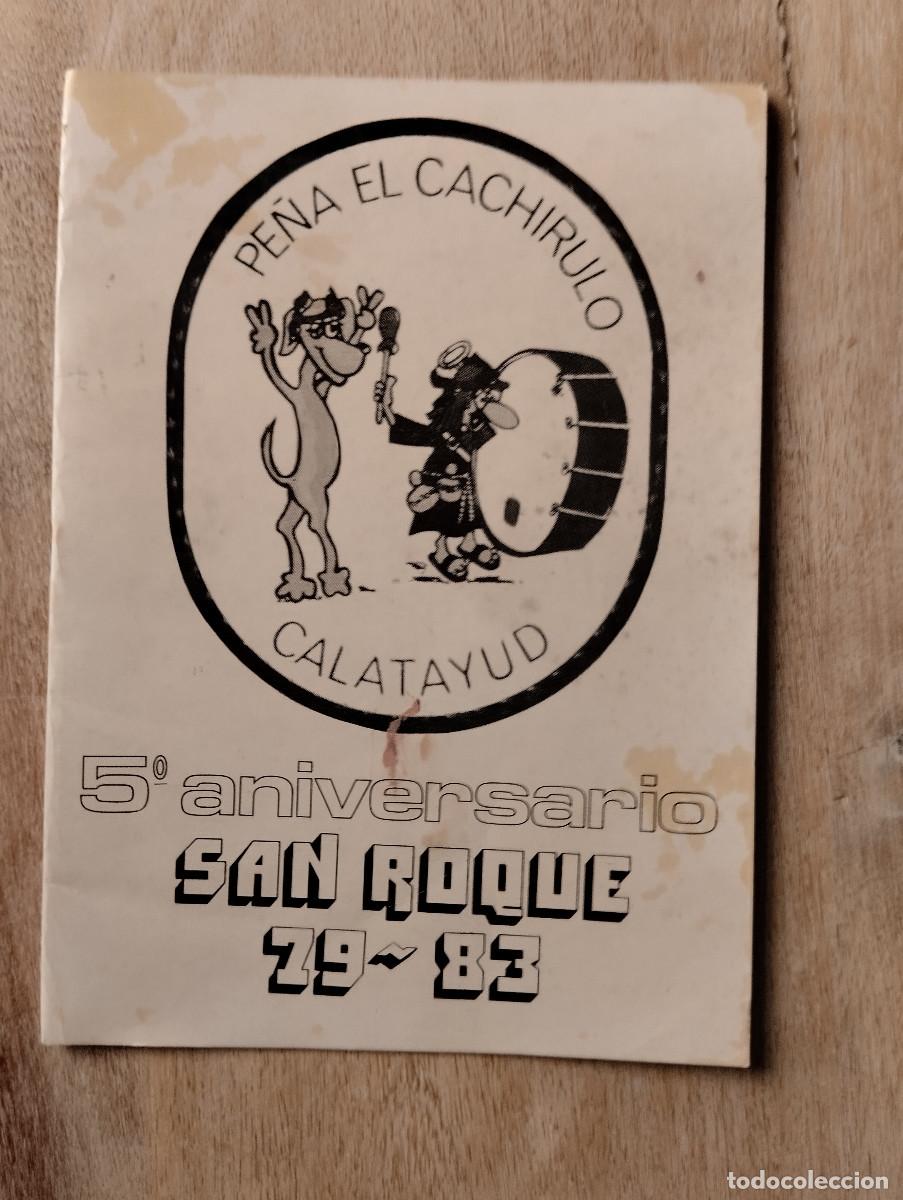Coleccionismo: Programa fiestas Calatayud (Zaragoza) PE&Ntilde;A CACHIRULO FIESTAS DE SAN ROQUE 1979 1983 5&ordm; ANIVERSARIO