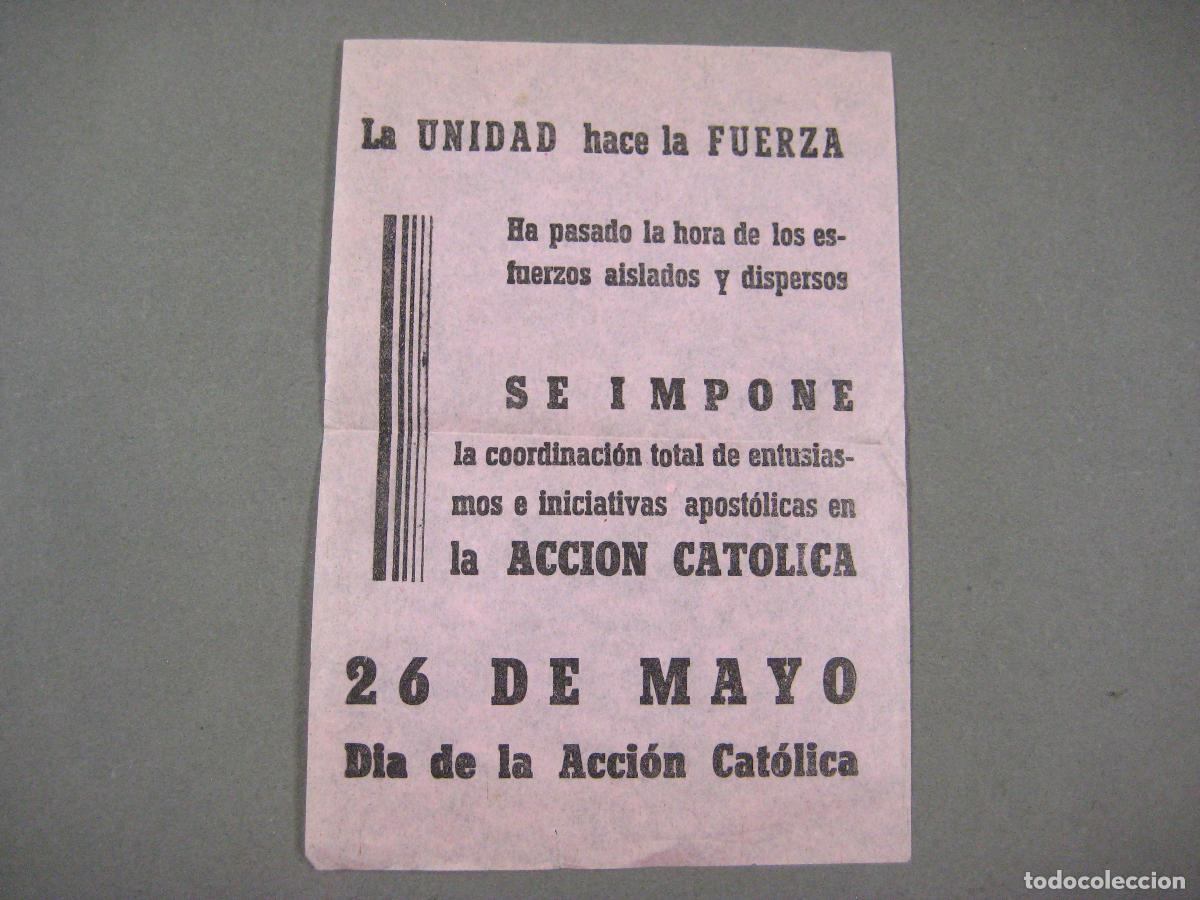 Coleccionismo: HOJA O PROGRAMA DEL D&Iacute;A DE LA ACCI&Oacute;N CAT&Oacute;LICA. LA UNIDAD HACE LA FUERZA. 26 DE MAYO.